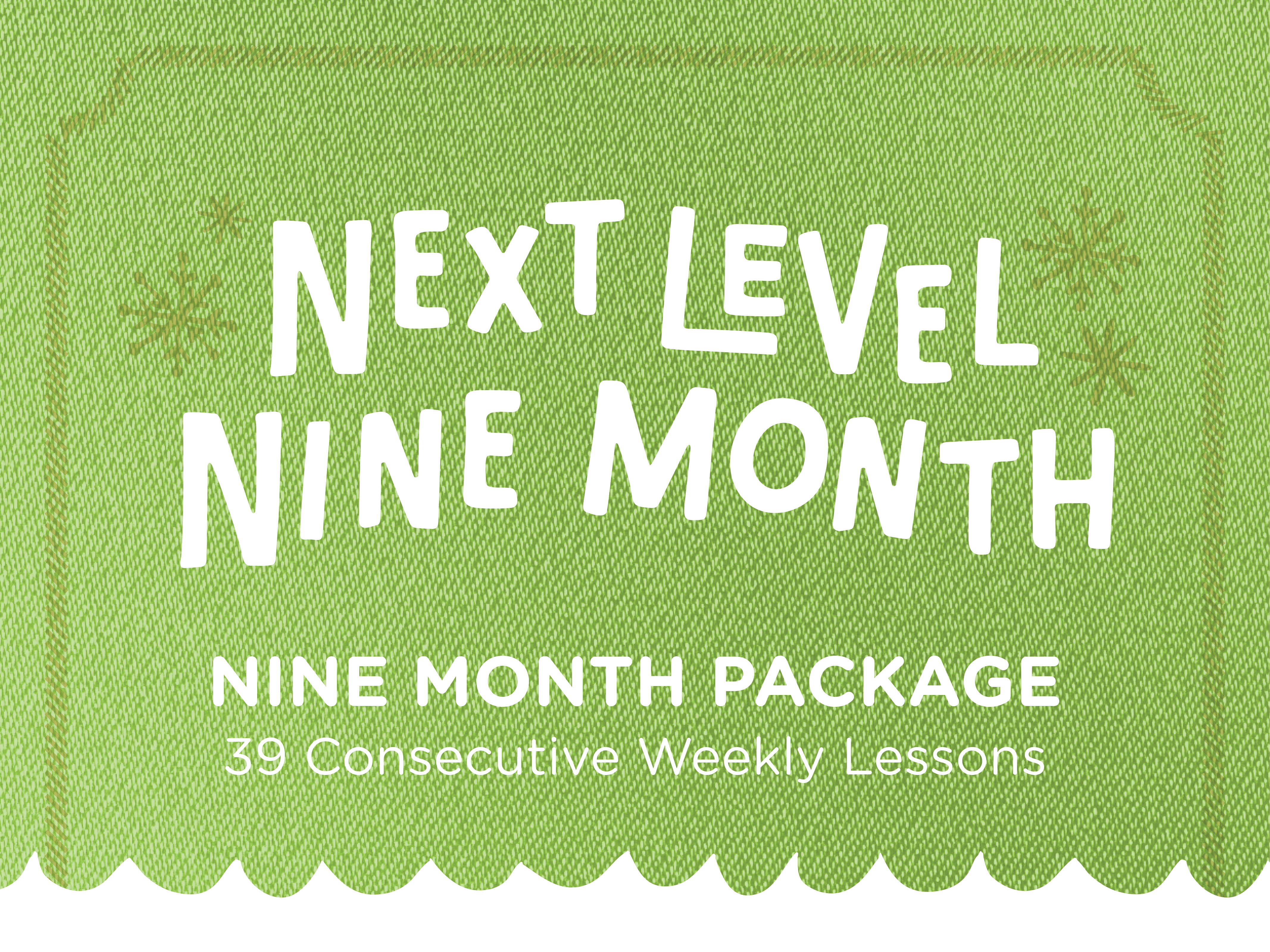Next Level Nine Month