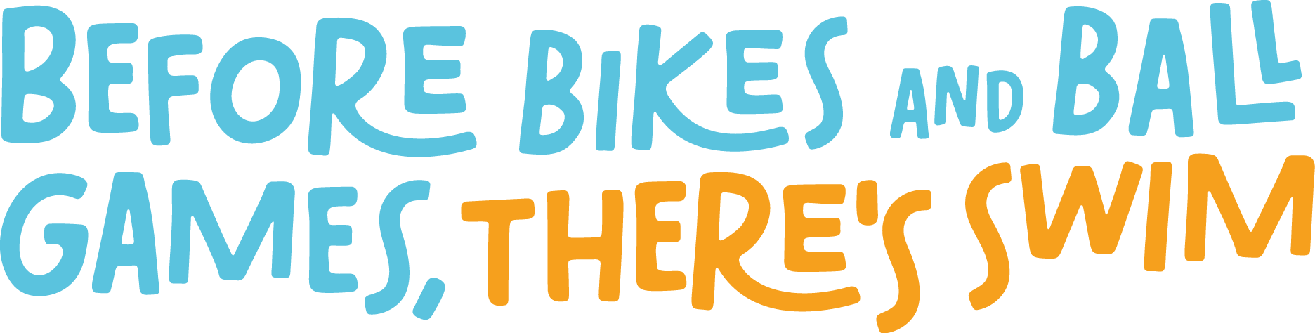 Before Bikes and Ball Games, There's Swim